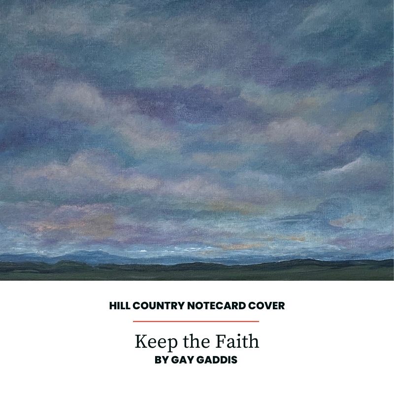 Hill Country Paintings Notecard Collection 3 Keep the Faith Notecard Product Shot